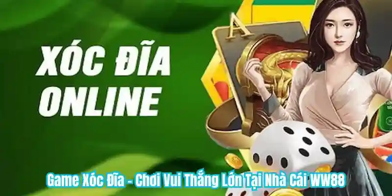 Game Xóc Đĩa - Chơi Vui Thắng Lớn Tại Nhà Cái WW88